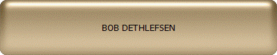 BOB DETHLEFSEN
